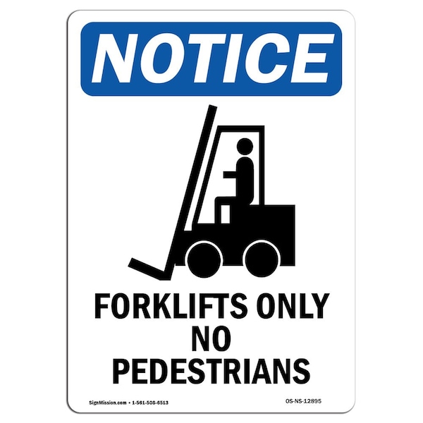 Safety Sign, OSHA Notice, 5" Height, Forklifts Only No Sign With Symbol, Portrait, 10PK